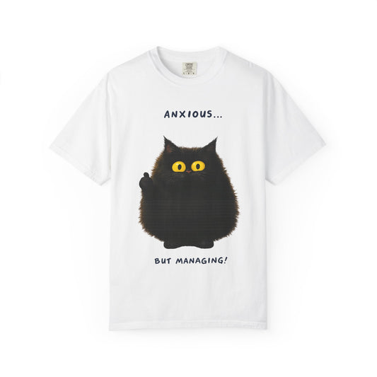 Whimsical Cat Tee - Anxious But Managing T-shirt, Cute Graphic Tee, Animal Lover Gift, Mental Health Awareness, Cozy Casual Wear